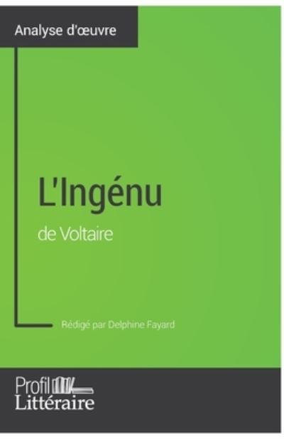 Cover for Profil-Litteraire Fr · L'Ingenu de Voltaire (Analyse approfondie) (Paperback Book) (2017)