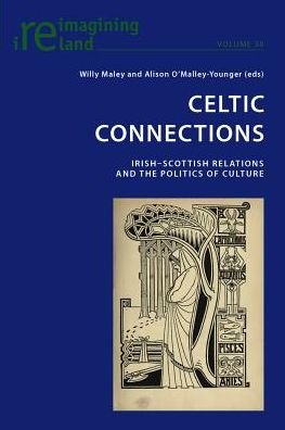 Cover for Celtic Connections: Irish-Scottish Relations and the Politics of Culture - Reimagining Ireland (Paperback Book) [New edition] (2012)