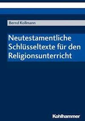 Cover for Kollmann · Neutestamentliche Schlüsseltex (Bok) (2019)