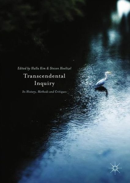Transcendental Inquiry: Its History, Methods and Critiques (Gebundenes Buch) [1st ed. 2016 edition] (2017)