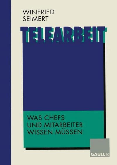 Cover for Winfried Seimert · Telearbeit (Taschenbuch) [Softcover reprint of the original 1st ed. 1997 edition] (2012)