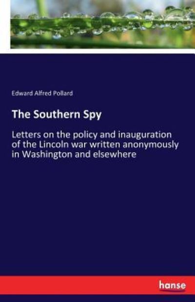 Cover for Edward Alfred Pollard · The Southern Spy (Paperback Book) (2017)
