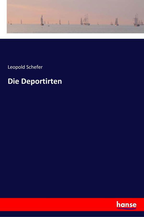 Cover for Schefer · Die Deportirten (Book) (2017)