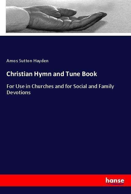 Cover for Hayden · Christian Hymn and Tune Book (Buch) (2021)