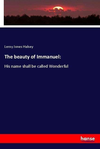 Cover for Halsey · The beauty of Immanuel: (Bok)