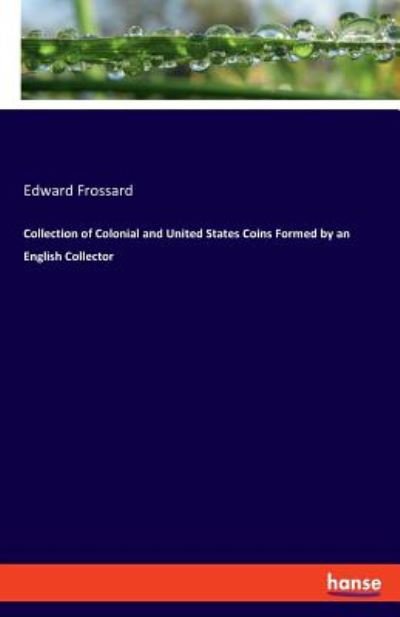Cover for Frossard · Collection of Colonial and Uni (Buch) (2019)