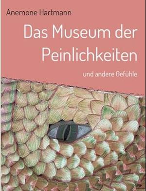 Das Museum der Peinlichkeiten - Hartmann - Books - - 9783347127142 - October 15, 2020