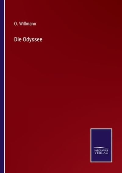 Cover for O Willmann · Die Odyssee (Paperback Book) (2022)