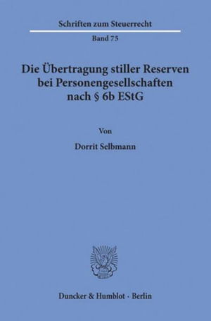 Cover for Dorrit Selbmann · Die Ubertragung Stiller Reserven Bei Personengesellschaften Nach 6b Estg (Paperback Book) (2003)