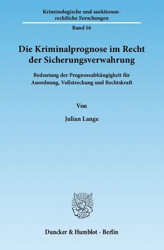 Cover for Lange · Die Kriminalprognose im Recht der (Book) (2012)
