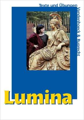 Cover for Helmut Schluter · Lumina: Texte Und Ubungen. Lehrgang Fur Latein Als Zweite Fremdsprache (Hardcover Book) (1998)