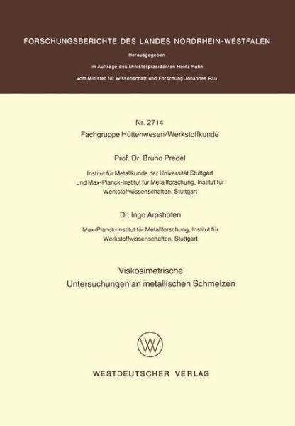 Cover for Bruno Predel · Viskosimetrische Untersuchungen an Metallischen Schmelzen (Paperback Book) [1978 edition] (1978)