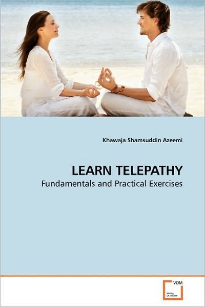 Cover for Khawaja Shamsuddin Azeemi · Learn Telepathy: Fundamentals and Practical Exercises (Paperback Bog) (2009)