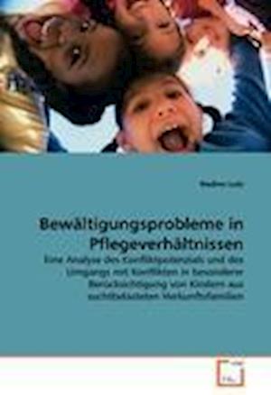 Bewältigungsprobleme in Pflegeverh - Lutz - Books -  - 9783639318142 - 