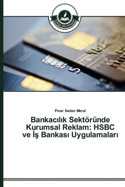 Cover for Meral · Bankacilik Sektöründe Kurumsal Re (Bok) (2015)