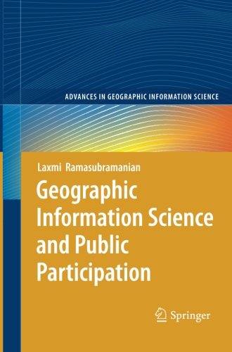 Cover for Laxmi Ramasubramanian · Geographic Information Science and Public Participation - Advances in Geographic Information Science (Taschenbuch) [2008 edition] (2012)