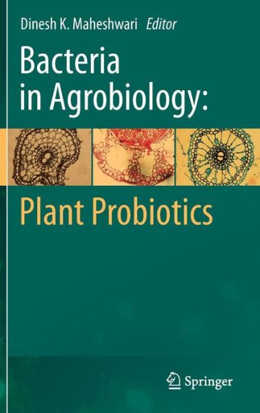 Cover for Dinesh K Maheshwari · Bacteria in Agrobiology: Plant Probiotics (Hardcover Book) [2012 edition] (2012)