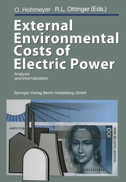 Cover for Olav Hohmeyer · External Environmental Costs of Electric Power: Analysis and Internalization (Pocketbok) [Softcover reprint of the original 1st ed. 1991 edition] (2012)