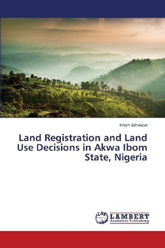 Cover for Imoh Johnson · Land Registration and Land Use Decisions in Akwa Ibom State, Nigeria (Paperback Book) (2013)