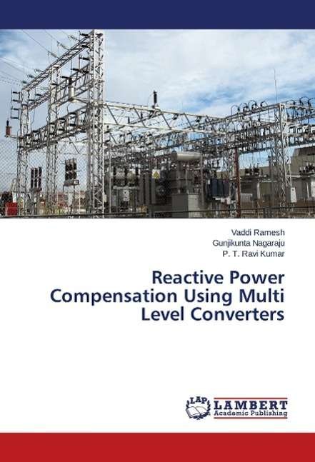 Cover for Ramesh · Reactive Power Compensation Usin (Book) (2014)