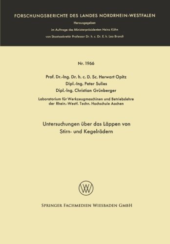 Untersuchungen UEber Das Lappen Von Stirn- Und Kegelradern - Forschungsberichte Des Landes Nordrhein-Westfalen - Herwart Opitz - Boeken - Vs Verlag Fur Sozialwissenschaften - 9783663065142 - 1968