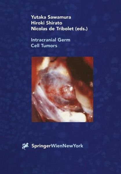 Cover for Yutaka Sawamura · Intracranial Germ Cell Tumors (Pocketbok) [Softcover reprint of the original 1st ed. 1998 edition] (2011)