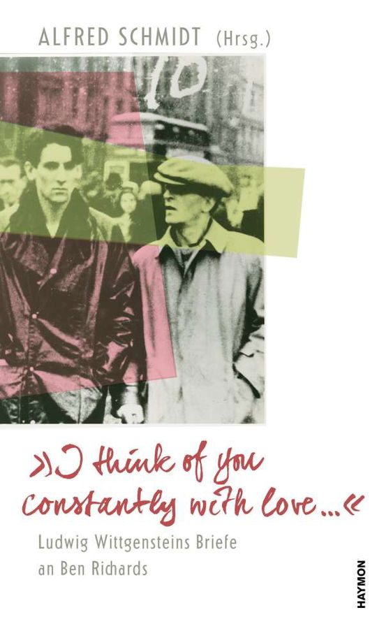 Cover for Wittgenstein · &quot;I think of you constantly (Book)