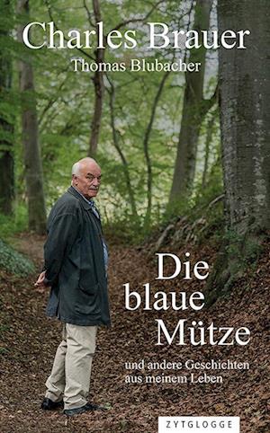 Cover for Charles Brauer · Die blaue Mütze (Book) (2023)