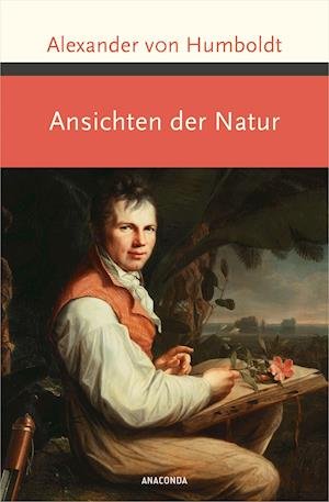Cover for Alexander Von Humboldt · Ansichten der Natur (Hardcover Book) (2022)
