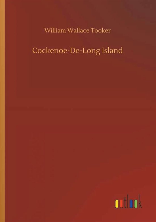Cover for Tooker · Cockenoe-De-Long Island (Book) (2018)