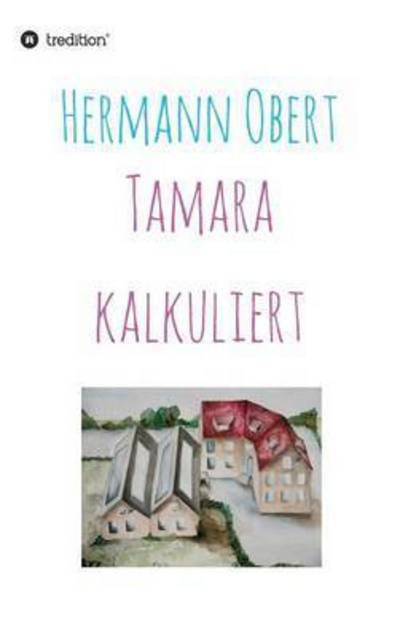 Cover for Obert · Tamara kalkuliert (Buch) (2016)