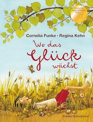 Cover for Cornelia Funke · Wo Das GlÃ¼ck WÃ¤chst (Book)