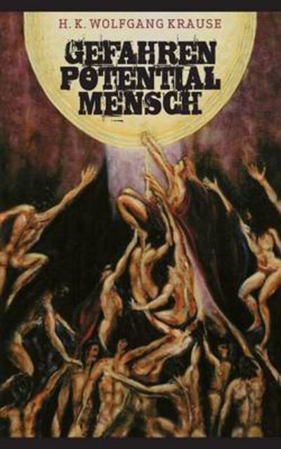 Cover for Wolfgang H K Krause · Gefahrenpotential Mensch (Paperback Book) (2015)