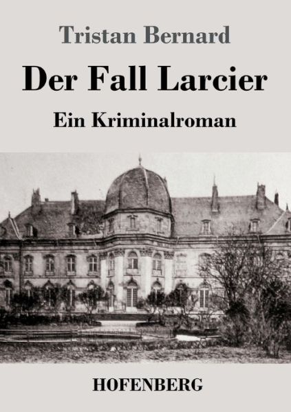 Cover for Bernard · Der Fall Larcier (Book) (2019)