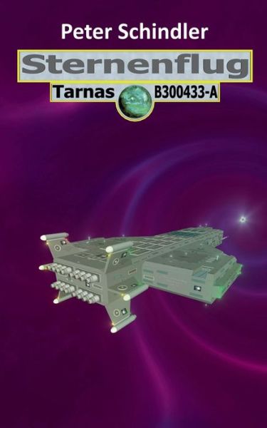 Cover for Peter Schindler · Sternenflug: Tarnas B300433-A (Paperback Book) (2019)