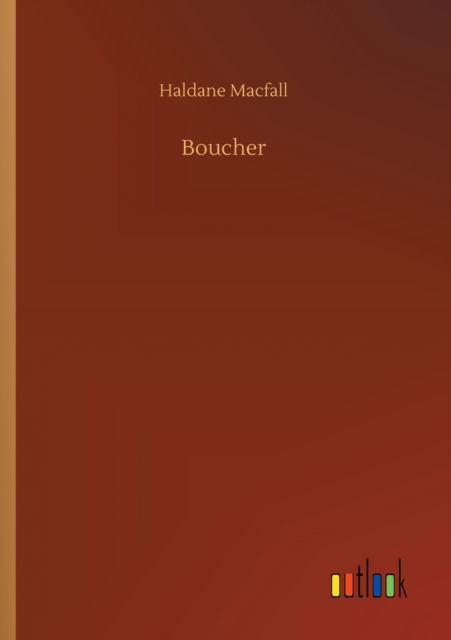 Cover for Haldane Macfall · Boucher (Paperback Book) (2020)