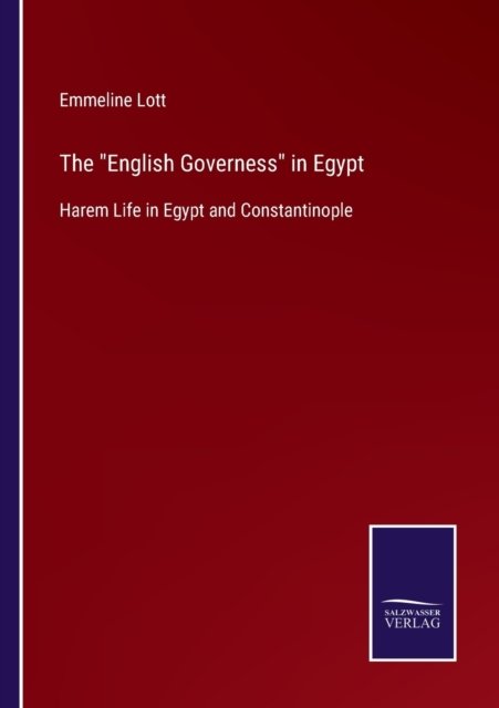 Cover for Emmeline Lott · The English Governess in Egypt (Pocketbok) (2022)