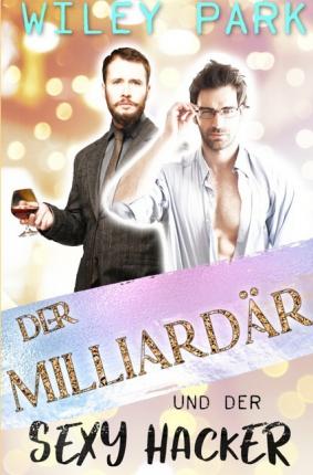 Cover for Park · Der Milliardär und der sexy Hacker (Buch)