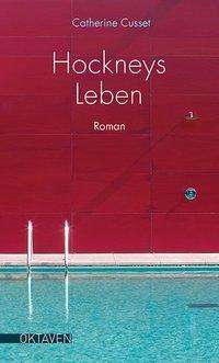 Cover for Cusset · Hockneys Leben (Bok)