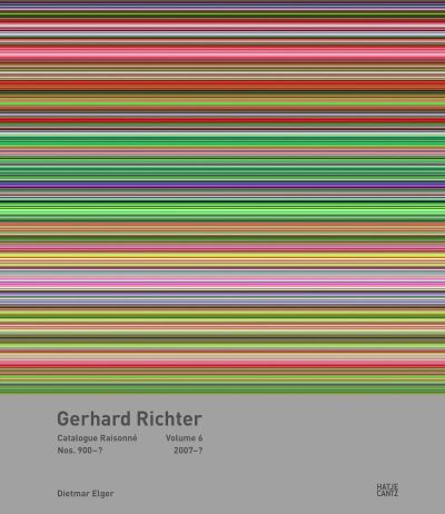 Cover for Dietmar Elger · Gerhard Richter Catalogue Raisonne. Volume 6: Nos. 900-957 2007-2019 (Gebundenes Buch) (2022)