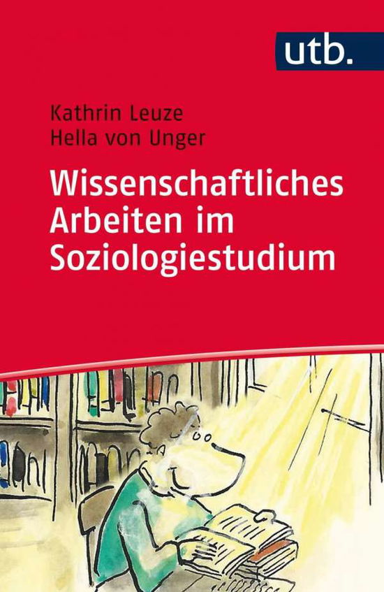 Cover for Leuze, Kathrin; Unger, Hella Von · UTB.4314 Leuze:Wissenschaftliches Arbei (Bog)