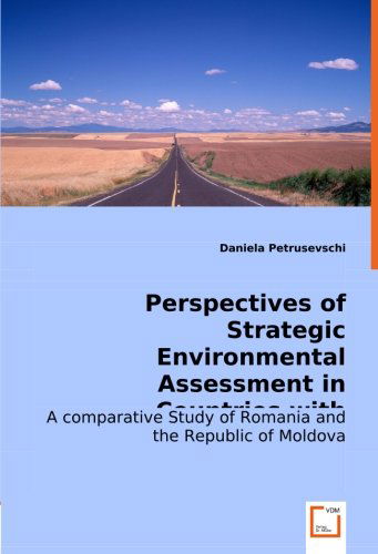 Cover for Daniela Petrusevschi · Perspectives of Strategic Environmental Assessment in Countries with Communist Past: Perspectives of Implementation of Strategic Environmental ... Study of Romania and the Republic of Moldova. (Pocketbok) (2008)