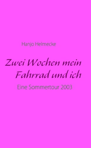 Cover for Hanjo Helmecke · Zwei Wochen Mein Fahrrad Und Ich (Paperback Book) [German edition] (2008)