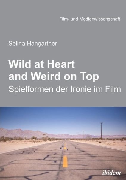 Cover for Hangartner · Wild at heart and weird on t (Buch) (2018)