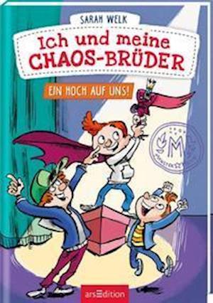 Ich und meine Chaos-Brüder - Ein Hoch auf uns! (Ich und meine Chaos-Brüder 5) - Sarah Welk - Books - Ars Edition GmbH - 9783845845142 - February 25, 2022