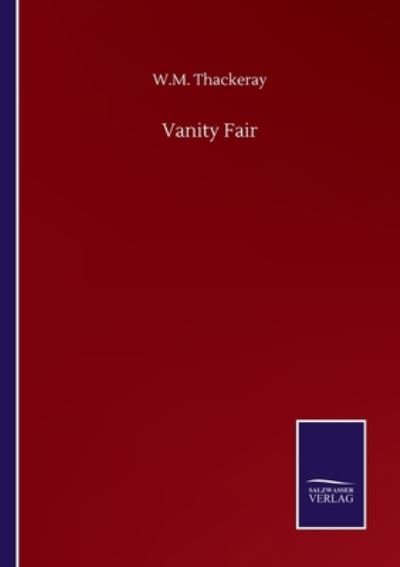 Cover for W M Thackeray · Vanity Fair (Taschenbuch) (2020)