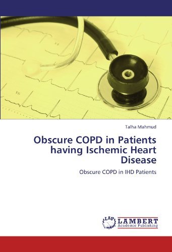 Cover for Talha Mahmud · Obscure Copd in Patients Having Ischemic Heart Disease: Obscure Copd in Ihd Patients (Paperback Book) (2012)