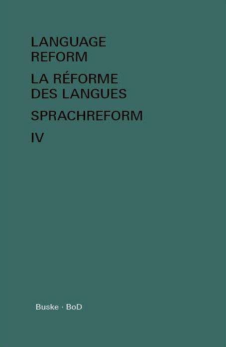 Cover for Claude Hagege · Language Reform - La Reforme Des Langues - Sprachreform Vol. Iv (Hardcover Book) (1989)