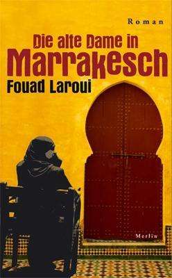 Cover for Laroui · Die alte Dame in Marrakesch (Buch)