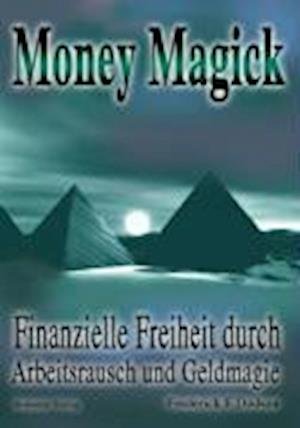 Cover for Frederick E. Dodson · Money Magick. (Taschenbuch) (2004)